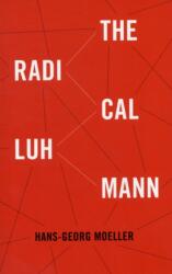 The Radical Luhmann (ISBN: 9780231153799)