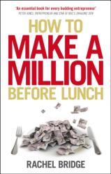 How to Make a Million Before Lunch (ISBN: 9780753539576)