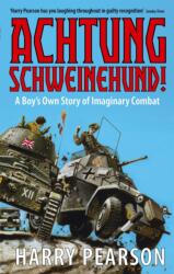 Achtung Schweinehund! (ISBN: 9780349115689)