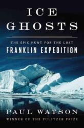 Ice Ghosts (ISBN: 9780393249385)