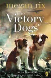 The Victory Dogs (ISBN: 9780141342733)