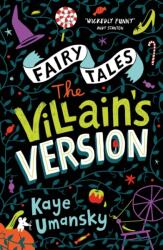 Fairy Tales: The Villain's Version (ISBN: 9781781128534)