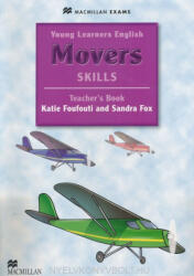 Katie Foufouti, Sandra Fox: Young Learners English Movers Skills Teacher's Book - Macmillan Exams (ISBN: 9780230449060)