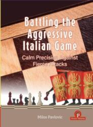 Battling the Aggressive Italian Game (ISBN: 9789493435063)