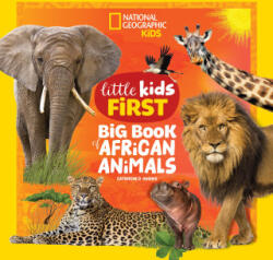 National Geographic Kids Little Kids First Big Book of African Animals - Hughes, Catherine (ISBN: 9781426375484)