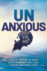 Unanxious - HUMBLE THE POET (ISBN: 9781401980061)