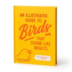 An Illustrated Guide to Birds that Sound like Insults - BRASS MONKEY (ISBN: 9780735385689)