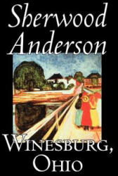 Winesburg, Ohio - Sherwood Anderson (ISBN: 9781598186802)