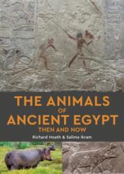 The Animals of Ancient Egypt Then and Now (ISBN: 9781913679828)