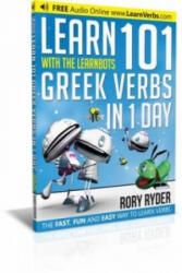 Learn 101 Greek Verbs In 1 Day - Rory Ryder (ISBN: 9781908869470)
