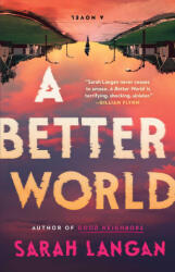 A Better World - Langan, Sarah (ISBN: 9781982191078)
