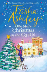 One More Christmas at the Castle - Trisha Ashley (ISBN: 9781787634725)