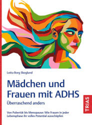 Mädchen und Frauen mit ADHS - Lotta Borg Skoglund (ISBN: 9783432119557)