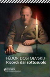 Ricordi dal sottosuolo - Fëdor Dostoevskij, G. Pacini (ISBN: 9788807900228)