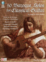 50 Baroque Solos for Classical Guitar - MARK PHILLIPS (ISBN: 9781575607405)