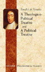 Theologico-political Treatise and a Political Treatise - Benedict de Spinoza, R. H. M. Elwes (ISBN: 9780486437224)