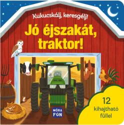 Kukucskálj, keresgélj! - Jó éjszakát, traktor! (ISBN: 9789636038892)