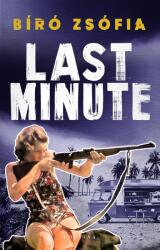 Last Minute (ISBN: 9789631371901)