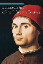 European Art of the Fifteenth Century - Stefano Zuffi (ISBN: 9780892368310)