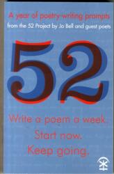 52: Write a Poem a Week. Start Now. Keep Going (ISBN: 9780993120190)