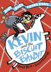 Kevin și hoțul de biscuiți: O aventură cu poneiul zburător Roly-Poly (ISBN: 9780192766151)