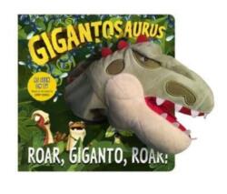 Gigantosaurus - Roar, Giganto, Roar! (ISBN: 9781800780194)