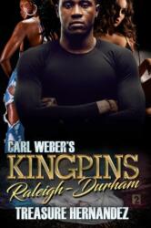 Carl Weber's Kingpins: Raleigh-Durham (ISBN: 9781645562603)