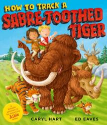 How to Track a Sabre-Toothed Tiger (ISBN: 9781471189593)