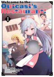 Welcome to the Outcast's Restaurant! Vol. 1 (ISBN: 9781952241192)