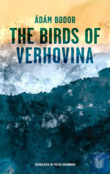 Birds of Verhovina (ISBN: 9781914990045)