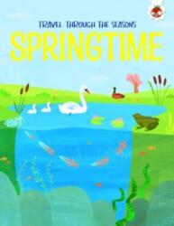 SPRINGTIME Travel Through The Seasons (ISBN: 9781915461582)