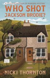 Who Shot Jackson Brodie? (ISBN: 9781068270024)