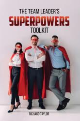 The Team Leader's SuperPowers Toolkit (ISBN: 9781035878024)
