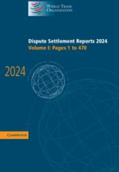 Dispute Settlement Reports 2024: Volume 1 (ISBN: 9781009726443)