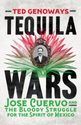 Tequila Wars (ISBN: 9781835985717)