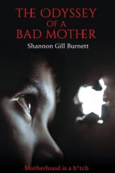 The Odyssey of a Bad Mother (ISBN: 9798897891719)