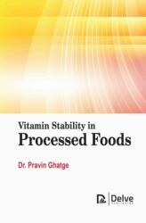 Vitamin Stability in Processed Foods (ISBN: 9781834410081)