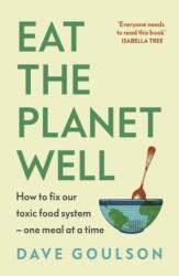 Eat the Planet Well (ISBN: 9781787335639)