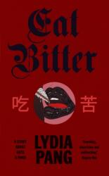 Eat Bitter (ISBN: 9781784746315)