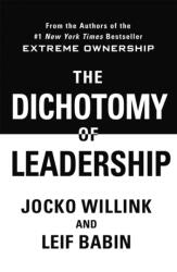 The Dichotomy of Leadership (ISBN: 9781037406935)