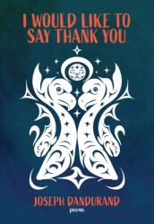 I Would Like to Say Thank You (ISBN: 9780889714908)