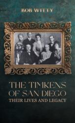 The Timkens of San Diego (ISBN: 9798897894536)