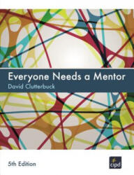 Everyone Needs a Mentor - David Clutterbuck (2014)