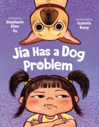 Jia Has a Dog Problem (ISBN: 9780593697085)
