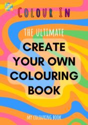 Create Your Own Colouring Book (ISBN: 9781806880881)