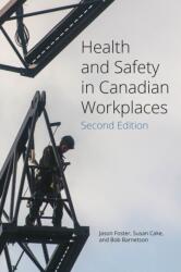 Health and Safety in Canadian Workplaces (ISBN: 9781771994613)