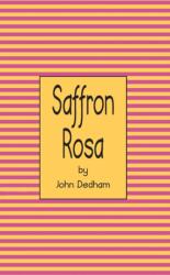 Saffron Rosa (ISBN: 9781037105081)