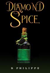 Diamond Spice (ISBN: 9781035892150)