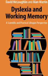 Dyslexia and Working Memory - Alan Martin (ISBN: 9781009282635)