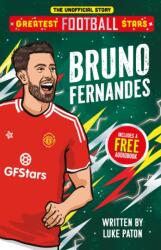 Greatest Football Stars: Bruno Fernandes (ISBN: 9781836891895)